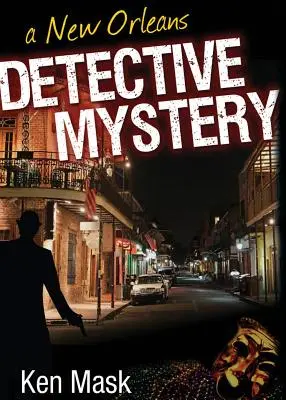 Egy New Orleans-i detektívregény - A New Orleans Detective Mystery