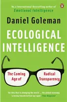 Ökológiai intelligencia - A radikális átláthatóság eljövendő korszaka - Ecological Intelligence - The Coming Age of Radical Transparency