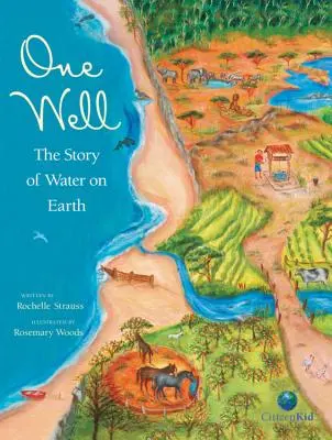 Egy kút: A víz története a Földön - One Well: The Story of Water on Earth