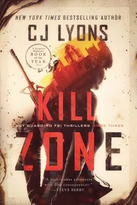 Gyilkos zóna: Lucy Guardino FBI thrillere - Kill Zone: a Lucy Guardino FBI Thriller