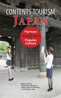 Tartalomjegyzék Turizmus Japánban: Zarándoklatok a népi kultúra szent helyeihez - Contents Tourism in Japan: Pilgrimages to Sacred Sites of Popular Culture