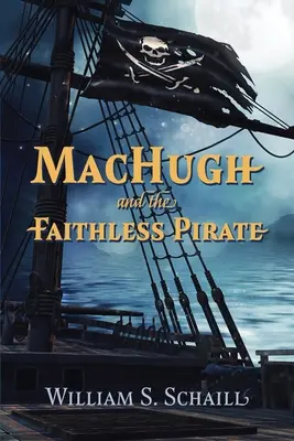 MacHugh és a hitetlen kalóz - MacHugh and the Faithless Pirate