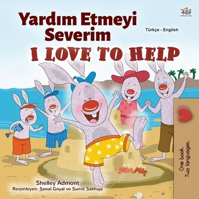 I Love to Help (Török angol kétnyelvű gyerekkönyv) - I Love to Help (Turkish English Bilingual Children's Book)