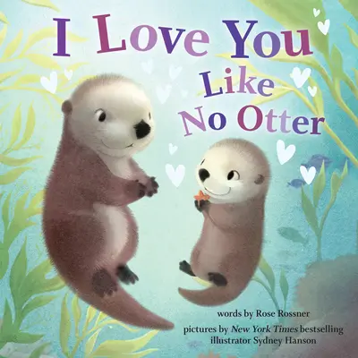 Úgy szeretlek, mint egy vidra - I Love You Like No Otter