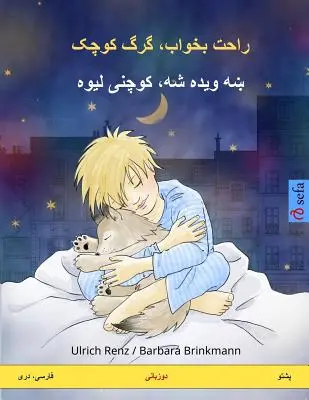 Szép álmokat, kis farkas! Kétnyelvű gyermekkönyv (perzsa (fárszi/dari) - pashtu) - Sleep Tight, Little Wolf. Bilingual Children's Book (Persian (Farsi/Dari) - Pashto)