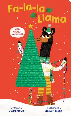 Fa-La-La Llama (Tapintsd meg és érezd meg táblás könyv) - Fa-La-La Llama (Touch-And-Feel Board Book)