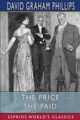 Az ár, amit fizetett (Esprios Classics) - The Price She Paid (Esprios Classics)