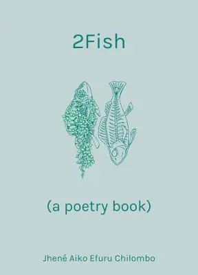 2fish: (Egy verseskönyv) - 2fish: (A Poetry Book)