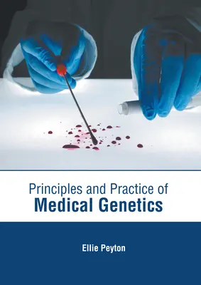 Az orvosi genetika alapelvei és gyakorlata - Principles and Practice of Medical Genetics