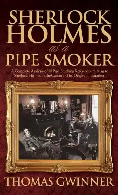 Sherlock Holmes mint pipázó - Sherlock Holmes as a Pipe Smoker