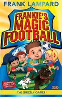 Frankie varázsfocija: Grizzly Games - 11. könyv - Frankie's Magic Football: The Grizzly Games - Book 11