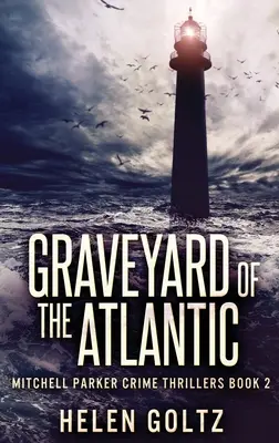 Az Atlanti-óceán temetője - Graveyard Of The Atlantic