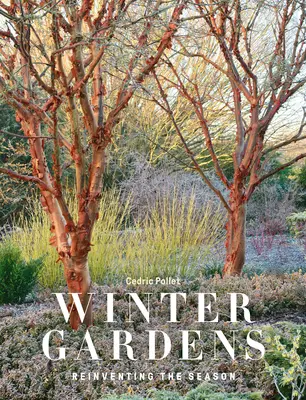 Winter Gardens: A szezon újragondolása - Winter Gardens: Reinventing the Season