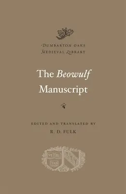 A Beowulf kézirata: Teljes szövegek és a finnsburgi harc - The Beowulf Manuscript: Complete Texts and the Fight at Finnsburg