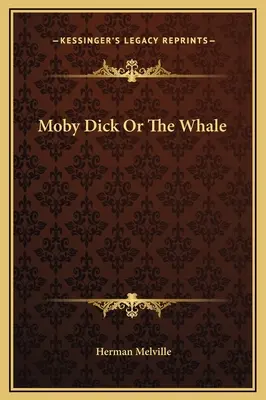 Moby Dick vagy a bálna - Moby Dick Or The Whale