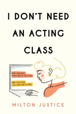 Nincs szükségem színjátszó osztályra - I Don't Need an Acting Class