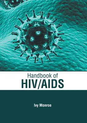 A HIV/AIDS kézikönyve - Handbook of Hiv/AIDS