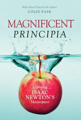 Magnificent Principia: Isaac Newton mesterművének felfedezése - Magnificent Principia: Exploring Isaac Newton's Masterpiece