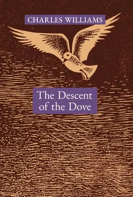 A galamb alászállása: A Szentlélek rövid története az egyházban - The Descent of the Dove: A Short History of the Holy Spirit in the Church