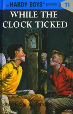 Hardy Boys 11: Amíg az óra ketyegett - Hardy Boys 11: While the Clock Ticked