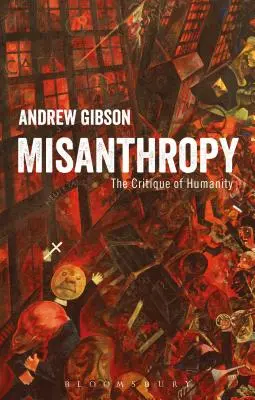 Misanthropy: Az emberiség kritikája - Misanthropy: The Critique of Humanity