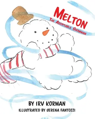 Melton az örökbefogadható hóember - Melton The Adoptable Snowman