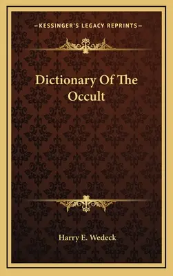 Az okkultizmus szótára - Dictionary Of The Occult