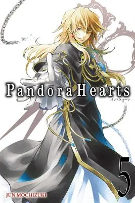 PandoraHearts, 5. kötet - PandoraHearts, Vol. 5