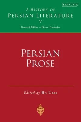 Perzsa próza: A History of Persian Literature, Vol V - Persian Prose: A History of Persian Literature, Vol V