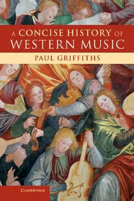 A nyugati zene tömör története - A Concise History of Western Music