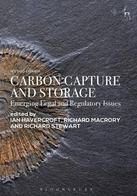 Szén-dioxid-leválasztás és -tárolás: Felmerülő jogi és szabályozási kérdések - Carbon Capture and Storage: Emerging Legal and Regulatory Issues