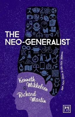 A neo-generalista: Ahol jársz, az vagy, aki vagy - The Neo-Generalist: Where You Go Is Who You Are