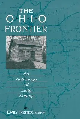 Az ohiói határ: Korai írások antológiája - The Ohio Frontier: An Anthology of Early Writings