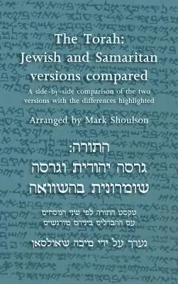 A Tóra: A zsidó és a szamaritánus változat összehasonlítása - The Torah: Jewish and Samaritan versions compared