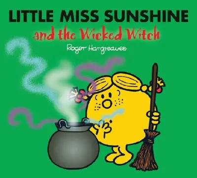 Little Miss Sunshine és a gonosz boszorkány - Little Miss Sunshine and the Wicked Witch