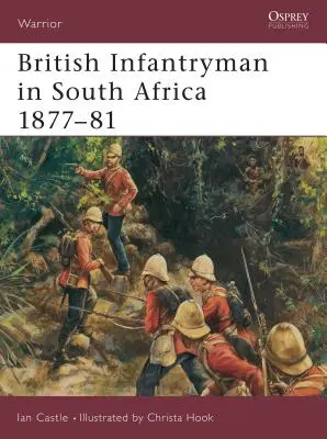 Brit gyalogos Dél-Afrikában 1877-81 - British Infantryman in South Africa 1877-81