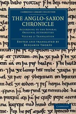 Az angolszász krónika: A különböző eredeti források szerint - The Anglo-Saxon Chronicle: According to the Several Original Authorities