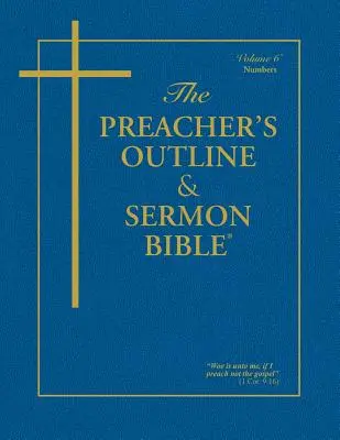 A prédikátor vázlata és prédikációs bibliája - KJV - Számok - Preacher's Outline & Sermon Bible-KJV-Numbers