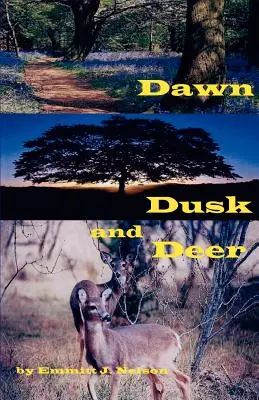 Hajnal, alkony és szarvas - Dawn, Dusk and Deer