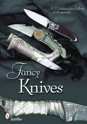 Fancy Knives: A Complete Analysis & Introduction to Make Your Own