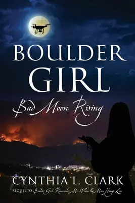 Boulder Girl: Bad Moon Rising