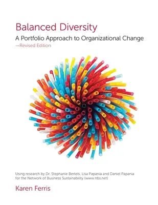 Kiegyensúlyozott sokszínűség: A portfóliós megközelítés a szervezeti változáshoz - Balanced Diversity: A Portfolio Approach to Organizational Change