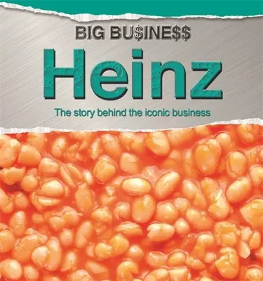 Nagy üzlet: Heinz - Big Business: Heinz