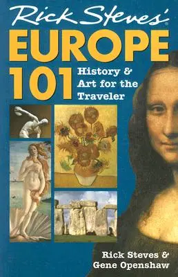 Rick Steves Európa 101: Történelem és művészet az utazónak - Rick Steves' Europe 101: History and Art for the Traveler