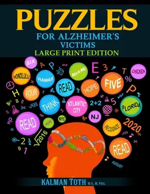 Rejtvények Alzheimer-kórosoknak: Nagyméretű nyomtatott kiadás - Puzzles for Alzheimer's Victims: Large Print Edition