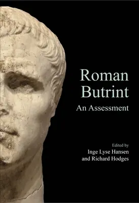 Római kori Butrint: Butrint Butrint: Egy értékelés - Roman Butrint: An Assessment