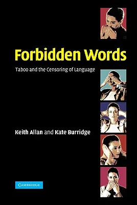 Tiltott szavak: Tabu és a nyelv cenzúrája - Forbidden Words: Taboo and the Censoring of Language