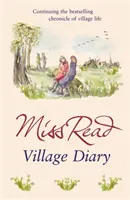 Falunapló - A Fairacre-sorozat második regénye - Village Diary - The second novel in the Fairacre series