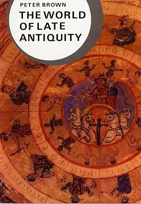 A késő ókor világa - The World of Late Antiquity