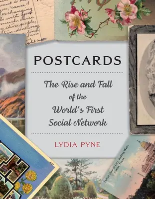 Képeslapok: A világ első közösségi hálózatának felemelkedése és bukása - Postcards: The Rise and Fall of the World's First Social Network